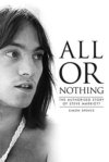 Steve Marriott - All Or Nothing - The Story Of Steve Marriott HARDCOVER BOOK Steve Marriott - All Or Nothing - The Story Of Steve Marriott HARDCOVER BOOK